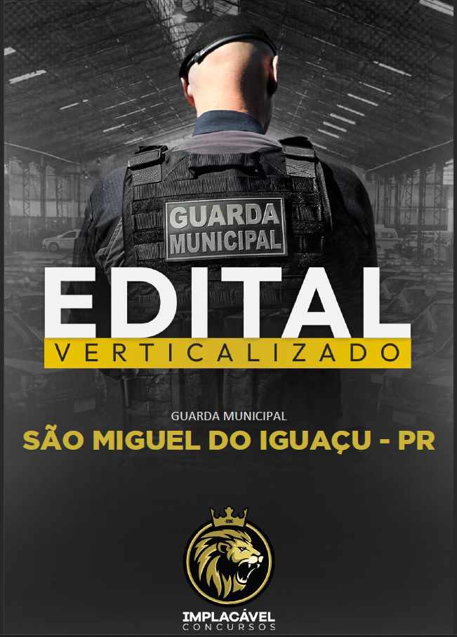 Edital Verticalizado GM São Miguel do Iguaçu PR
