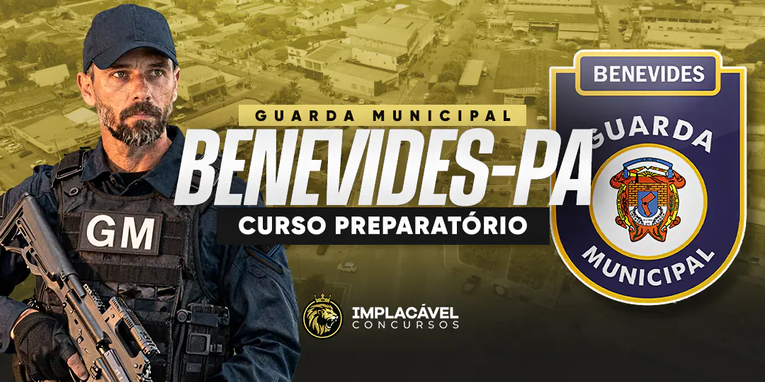 Curso GM Benevides PA - Implacável Concursos