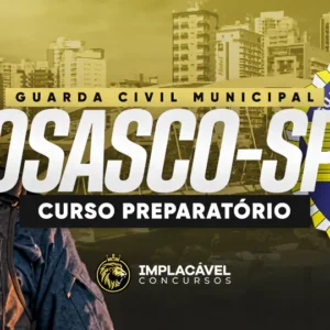 Curso Guarda Civil Municipal de Osasco-SP (VIP)