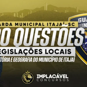 Material: 200 Questões de Legislação Municipal, História e Geografia de Itajaí-SC